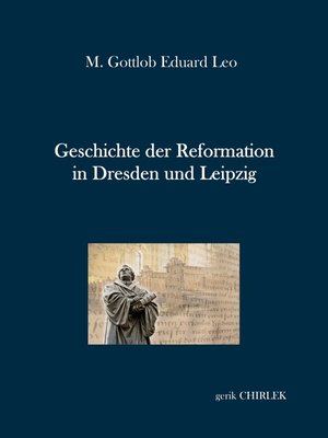 cover image of Geschichte der Reformation in Dresden und Leipzig